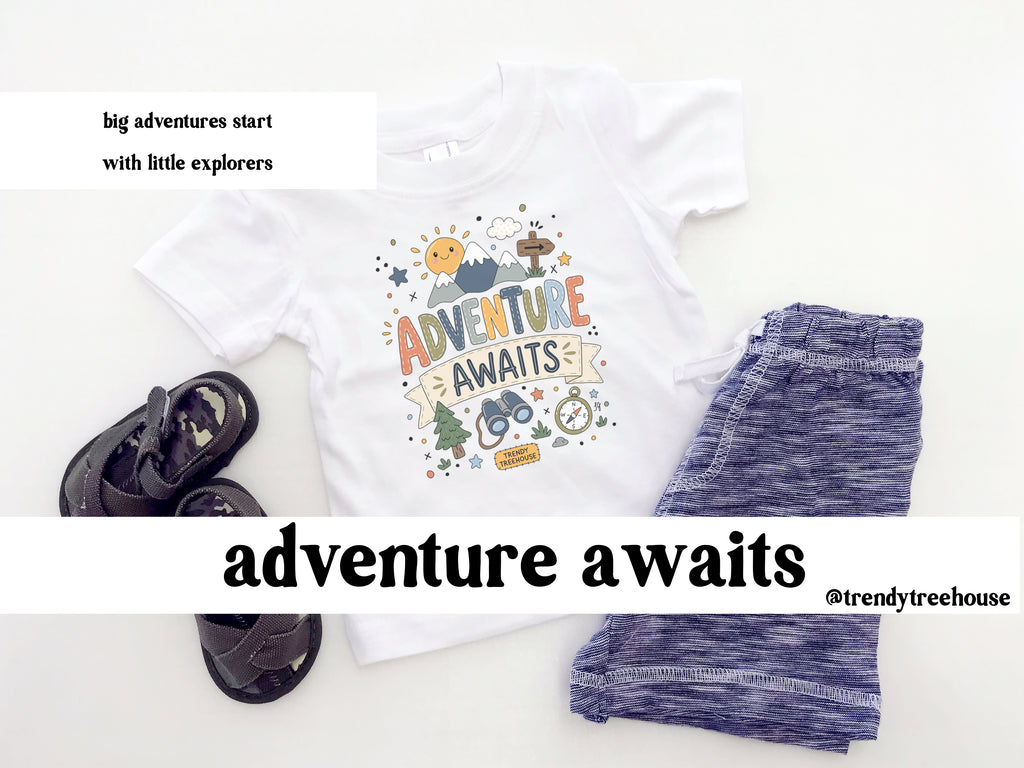 Adventure Awaits - Onesie/Tees