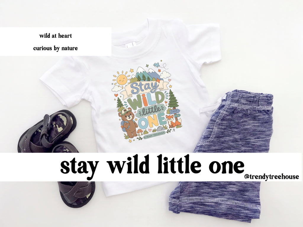 Stay Wild Little One - Onesie/Tees