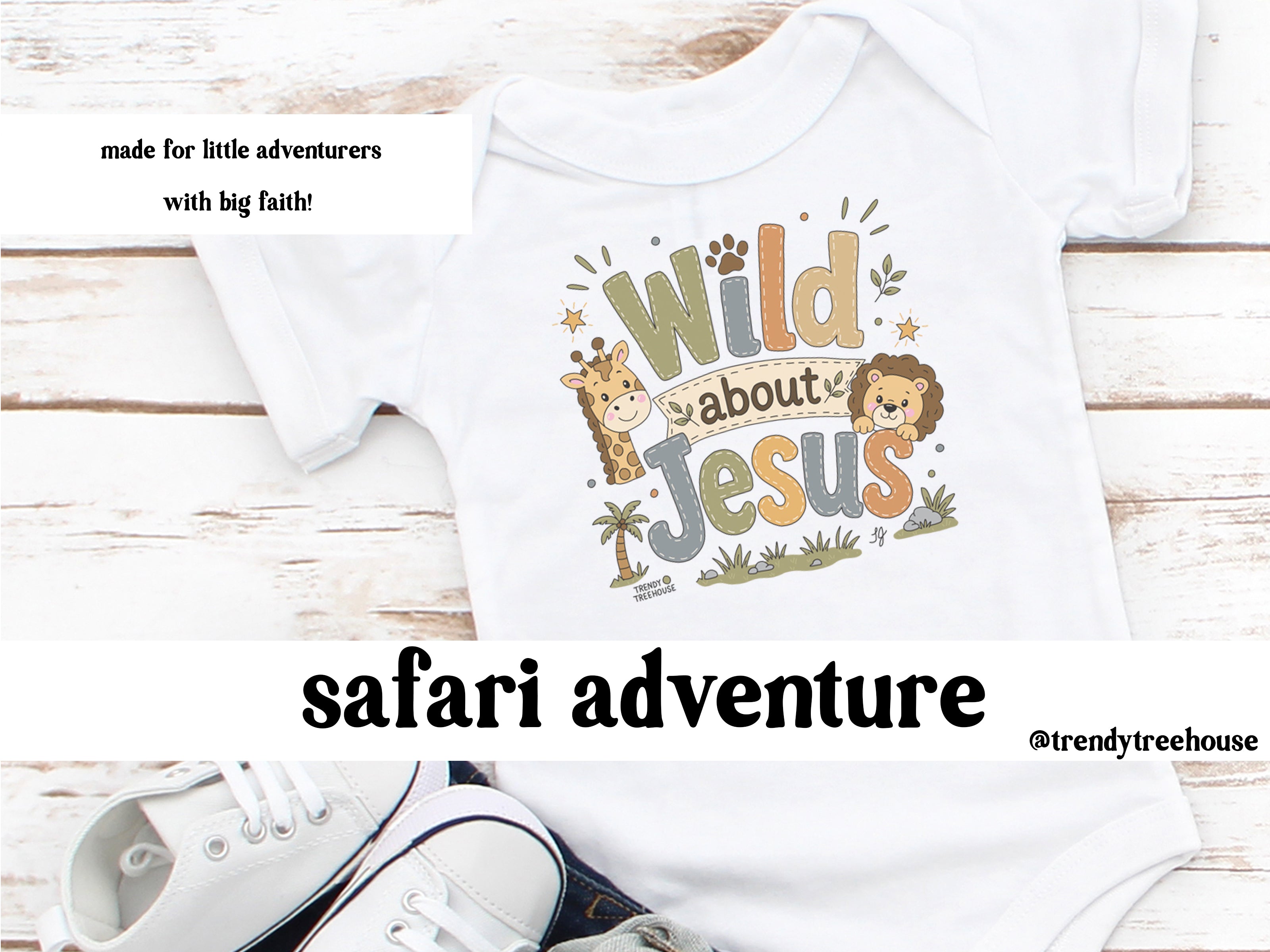 Wild about Jesus - Onesie/Tees