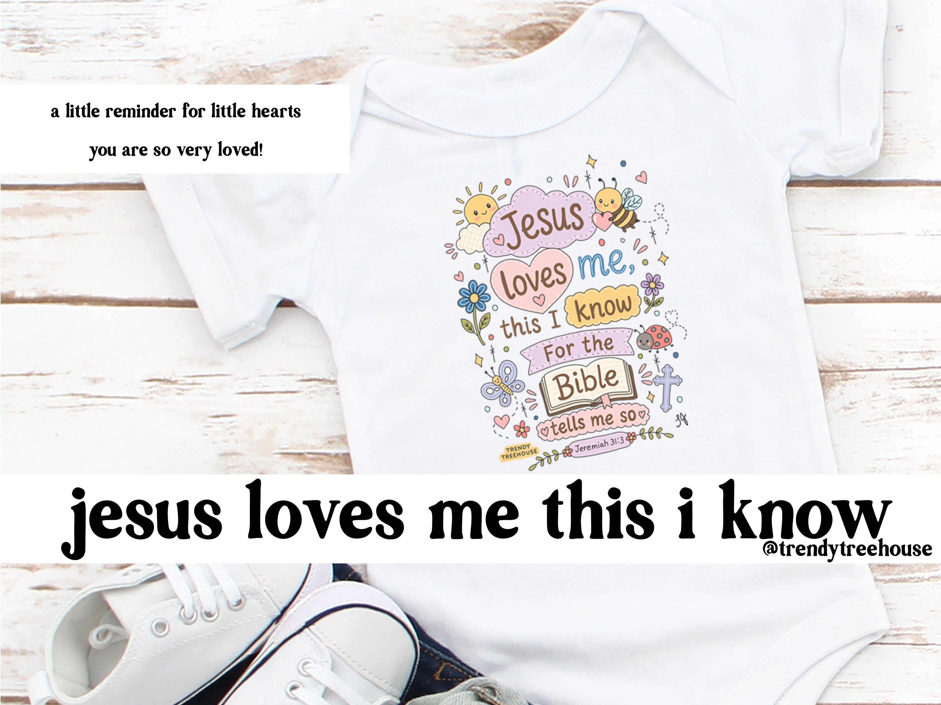 Jesus loves me this I know - Onesie/Tees